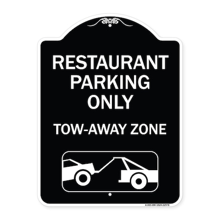 Restaurant Parking Only Tow-Away Zone With Car Tow Graphic Heavy-Gauge Aluminum Architectural Sign